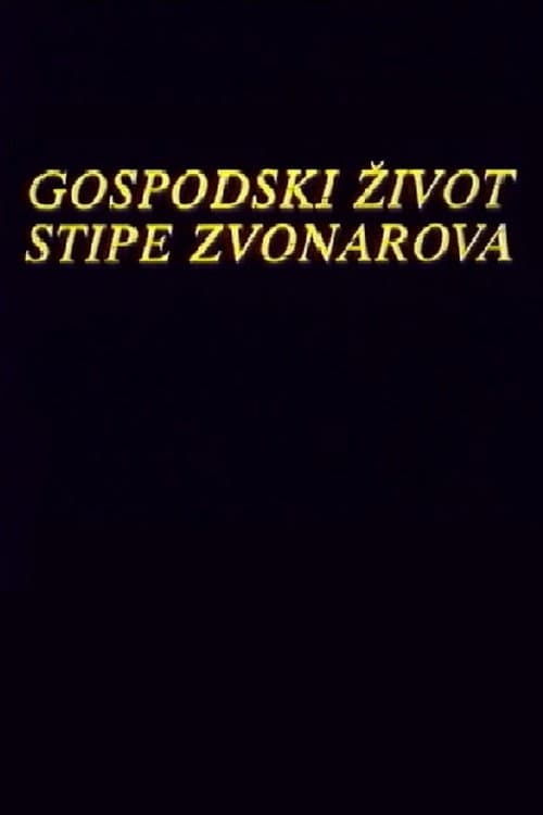 Gospodski život Stipe Zvonarova