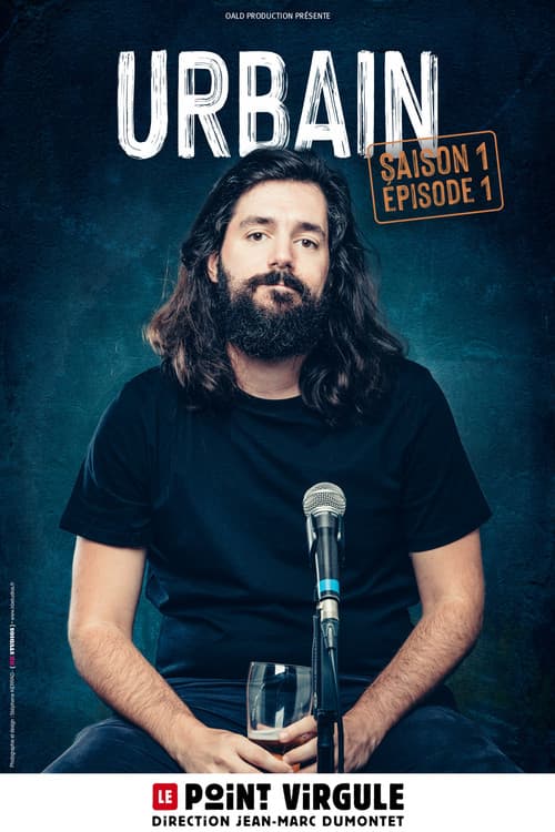 Urbain : Saison 1, Épisode 1