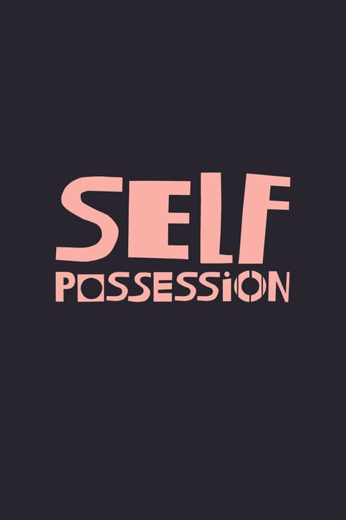 Self-Possession
