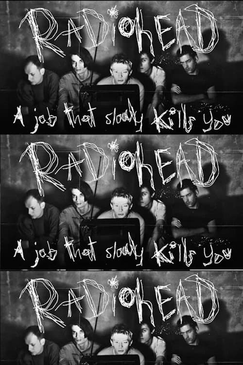 RADIOHEAD: A Job That Slowly Kills You