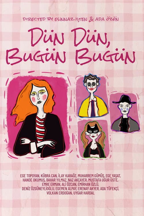 dün dün, bugün bugün