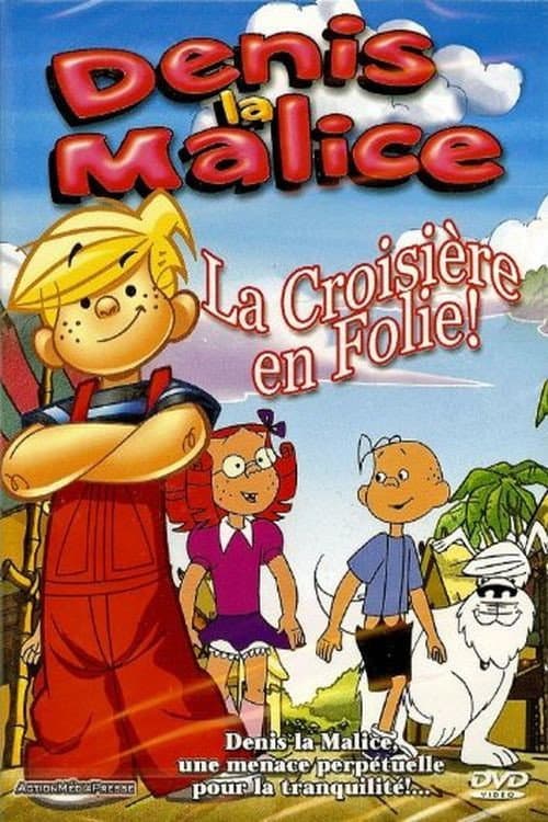 Denis La Malice - La croisière en folie