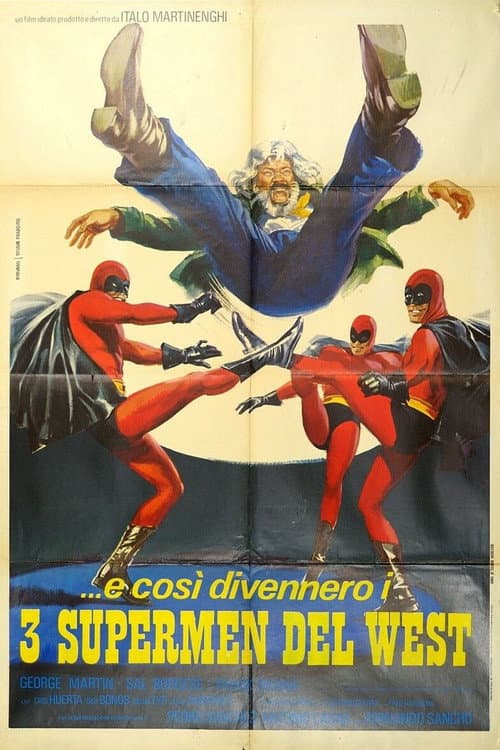 ...e così divennero i tre supermen del West