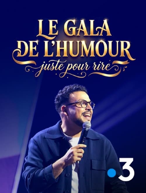 Le Gala de l'Humour - Juste pour Rire