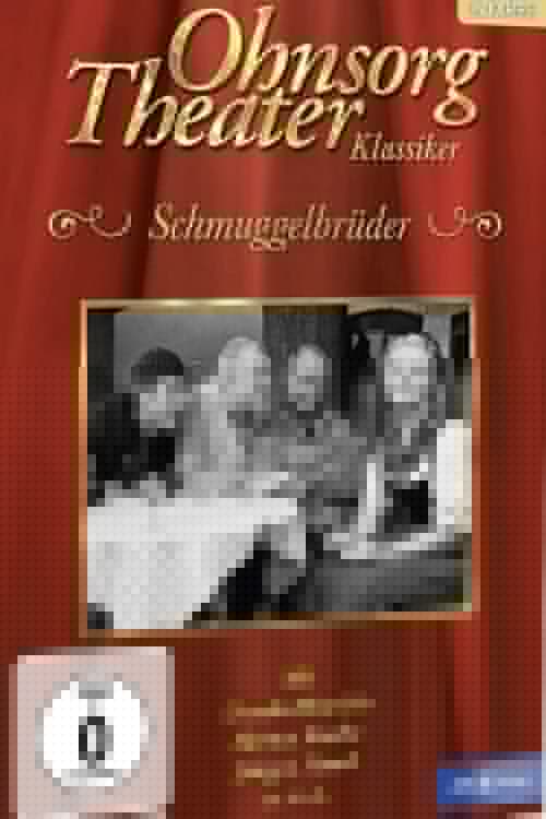 Ohnsorg Theater - Schmuggelbrüder