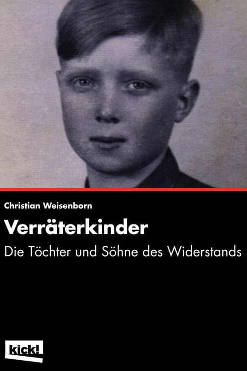 Verräterkinder - Die Töchter und Söhne des Widerstands