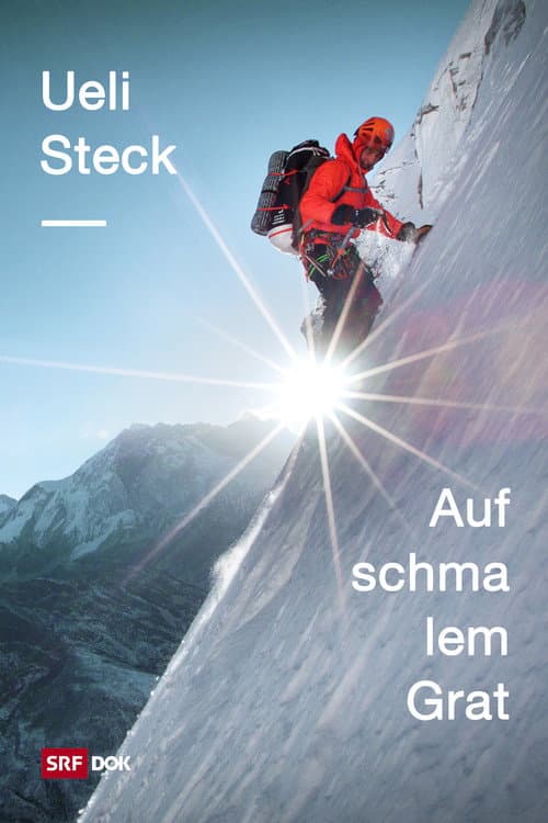 Ueli Steck - Sur la corde raide