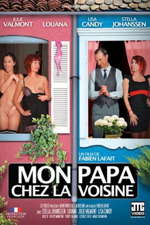 Mon Papa Chez La Voisine