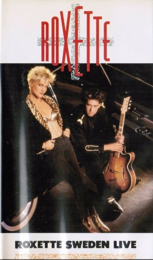 Roxette: Sweden Live