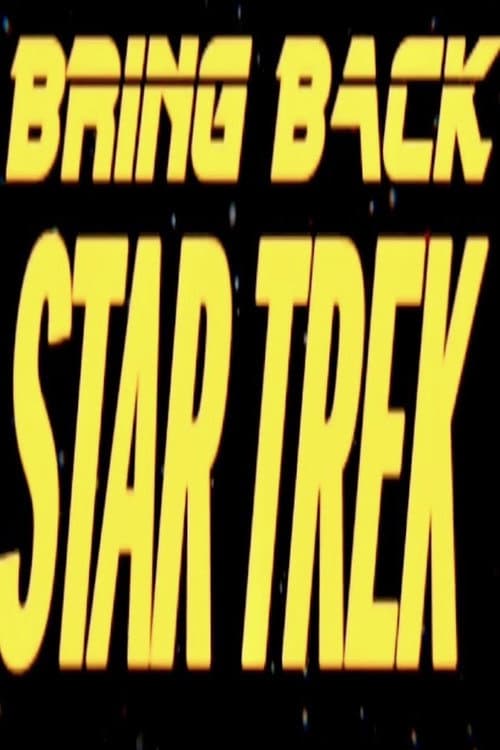Bring Back... Star Trek