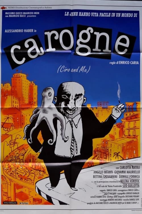 Carogne - Ciro and Me