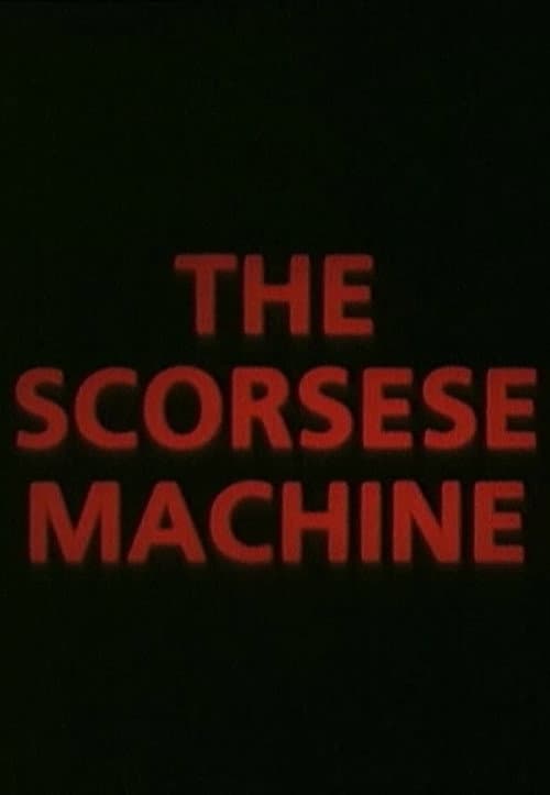 The Scorsese Machine