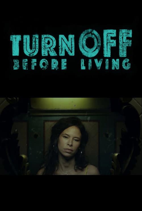 Turn off before living