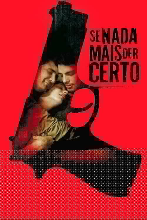 Se Nada Mais Der Certo