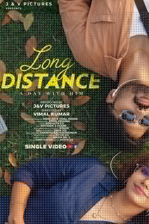 LONG DISTANCE - A day with HIM