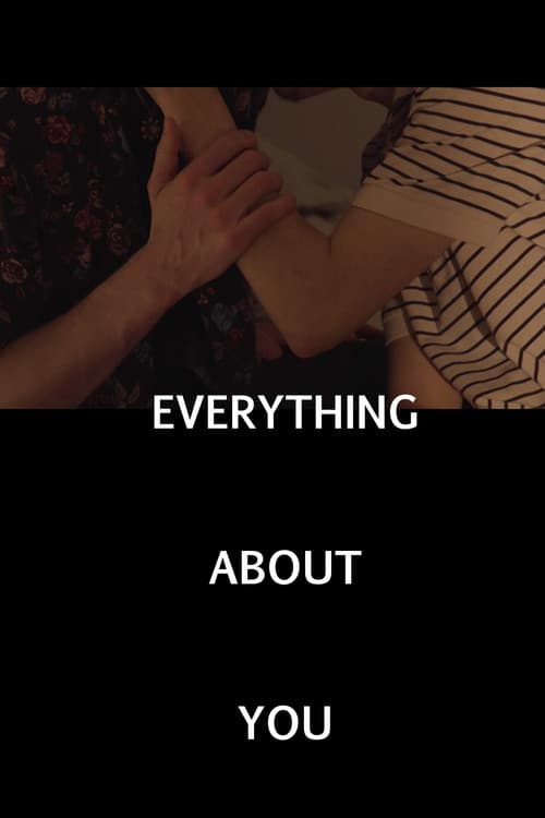Everything About You