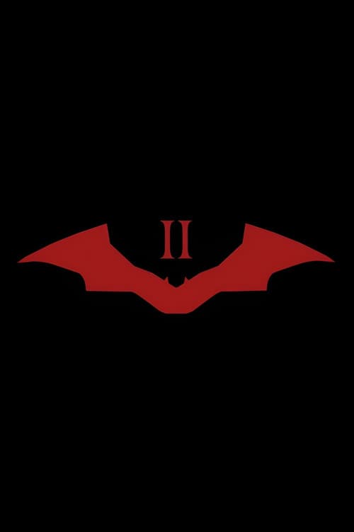 The Batman : PART II