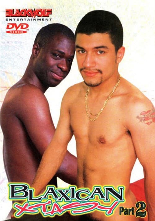 Blaxican Xtasy 2