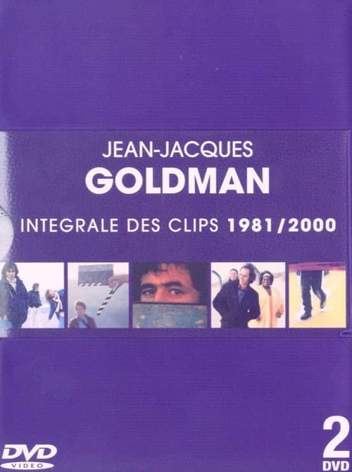 Jean-Jacques Goldman : L'Intégrale des clips 1981-2000