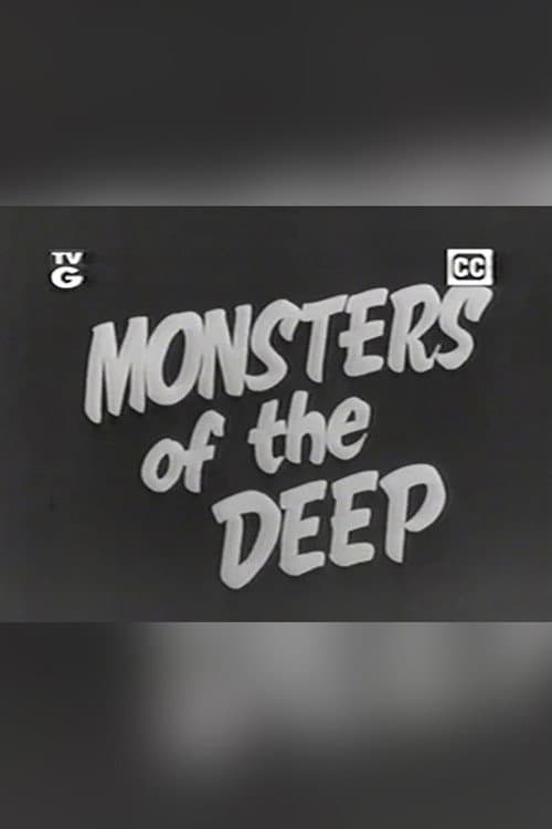 Monsters of the Deep