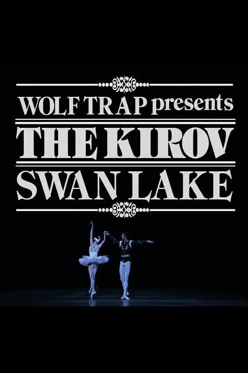 Wolf Trap Presents the Kirov: Swan Lake