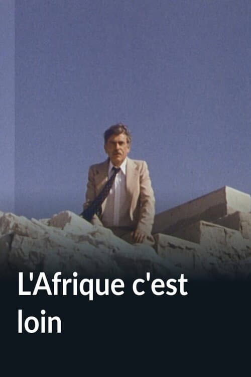 L'Afrique c'est loin