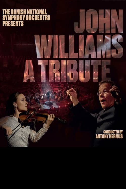 John Williams - A tribute – The Danish National Symphony Orchestra