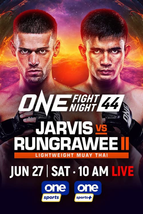 ONE Fight Night 44: Jarvis vs. Rungrawee 2