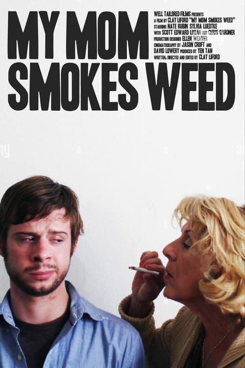 My Mom Smokes Weed