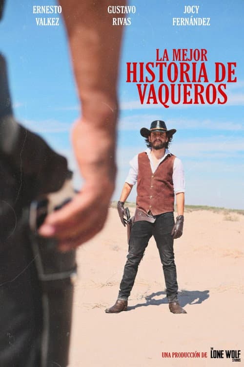 La Mejor Historia De Vaqueros