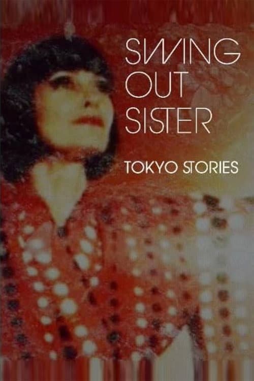 Swing Out Sister - Tokyo Stories