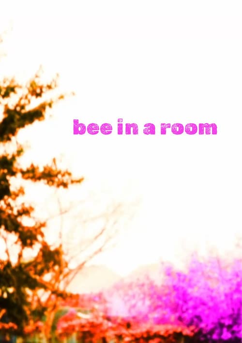 Bee in a Room