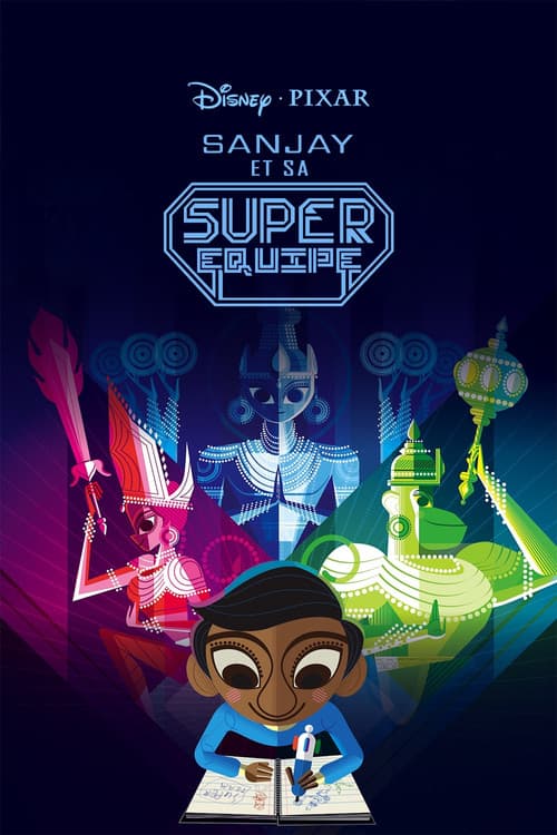 Sanjay et sa super équipe