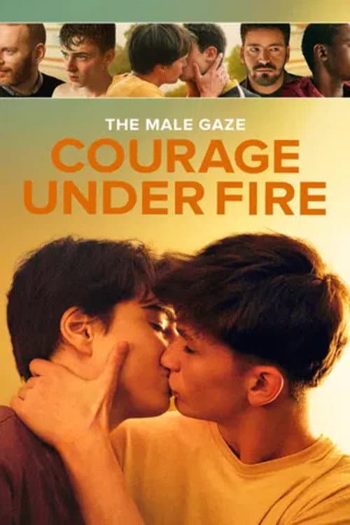 The Male Gaze: Courage Under Fire