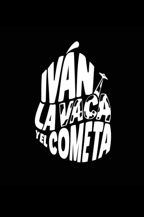 Iván, la Vaca y el Cometa