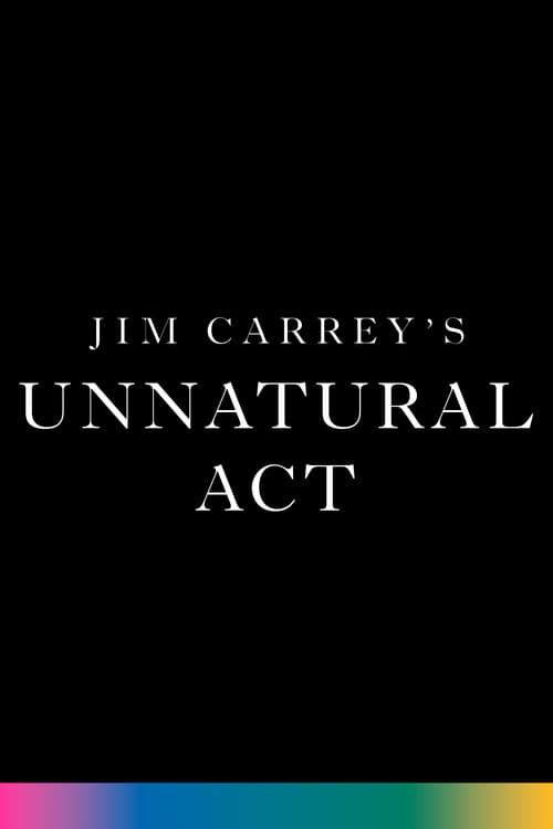 Jim Carrey : Unnatural Act
