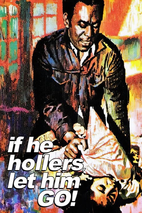 If He Hollers, Let Him Go!