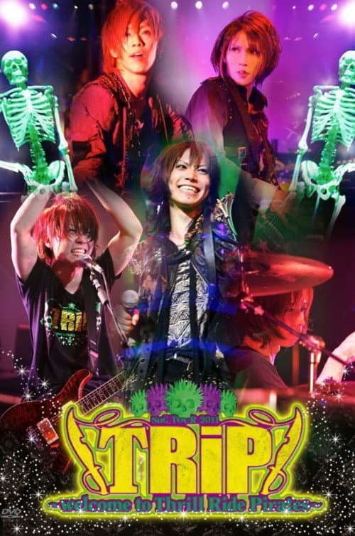 SuG TOUR 2011 「TRiP~welcome to Thrill Ride Pirates~」