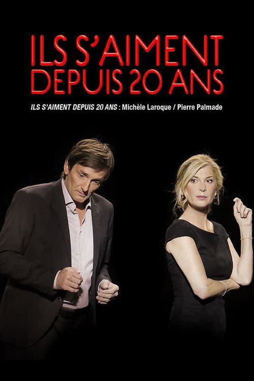 Ils s'aiment depuis 20 ans