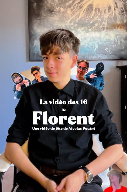 La Vidéo Des 16 De Florent