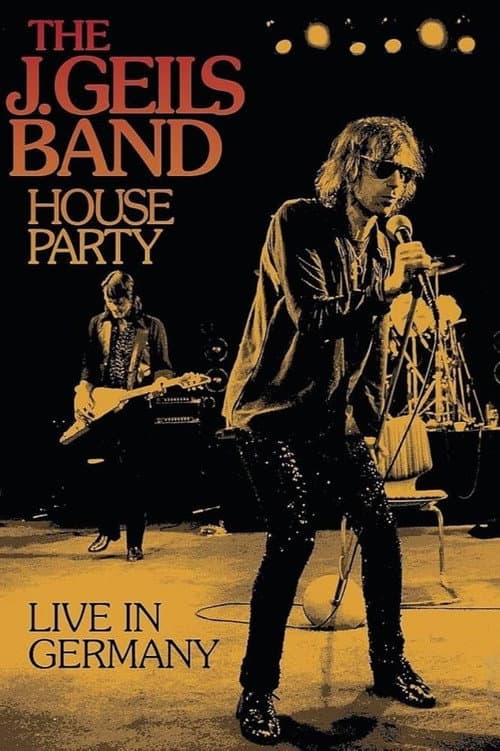 The J. Geils Band : House party - Live in Germany