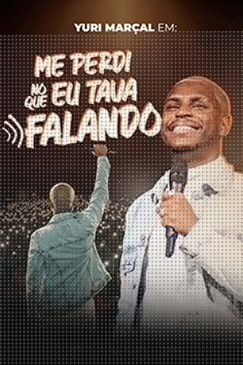 Yuri Marçal – Me perdi no que eu tava falando