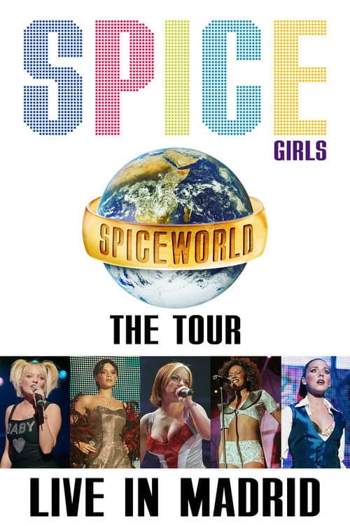 Spice Girls: Spiceworld Tour Live in Madrid