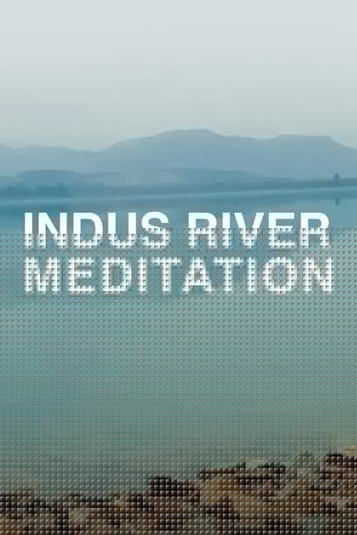 Indus River Meditation