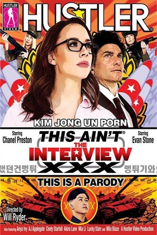 This Ain't The Interview: XXX This Is A Parody