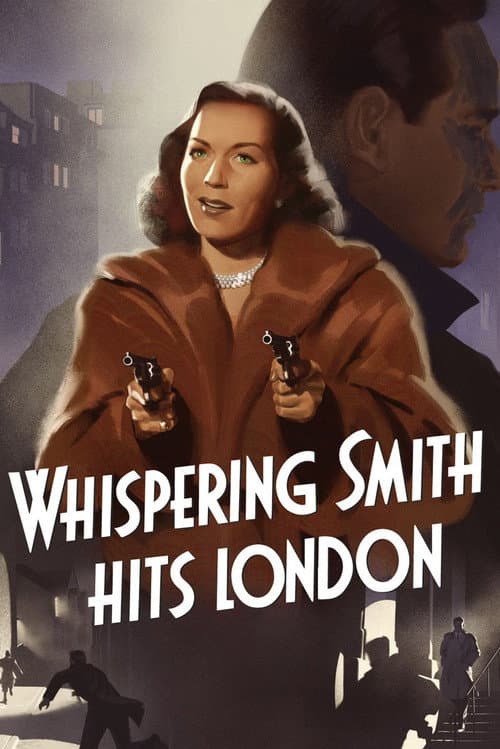 Whispering Smith Hits London