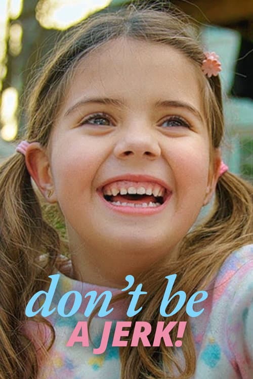 Don't Be A Jerk