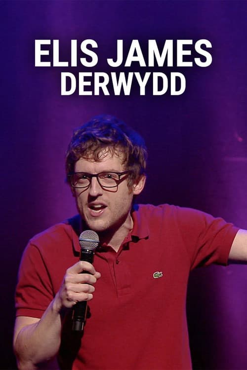 Elis James: Derwydd