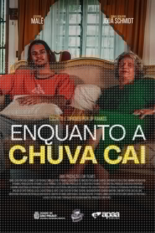 Enquanto a Chuva Cai