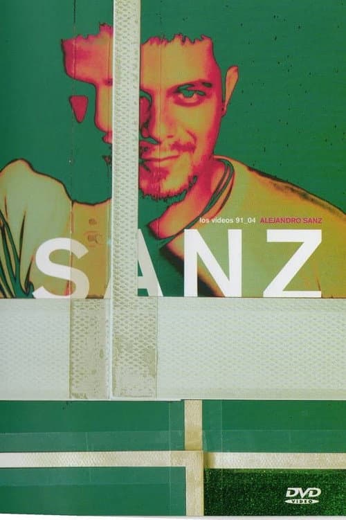 Alejandro Sanz: Los Videos 91-04